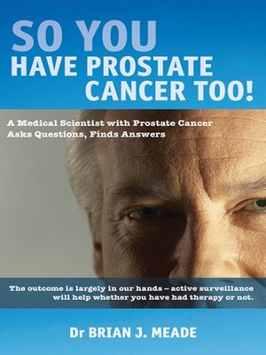 cover image of So You Have Prostate Cancer Too!